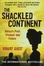 Cover of The Shackled Continent