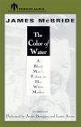 The Color of Water : A Black Man's Tribute to His White Mother