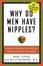 Cover of Why Do Men Have Nipples?