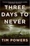 Cover of "Three Days to Never"