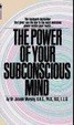 Cover of The Power Of Your Subconscious Mind