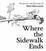 Cover of "A Where the Sidewalk Ends"