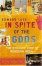 Cover of "In Spite of the Gods"