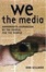 Cover of "We the Media"