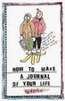 Cover of How to Make a Journal of Your Life