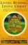 Cover of "Living Buddha, Living Christ"