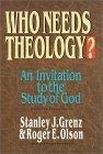 Who Needs Theology? : An Invitation to the Study of God
