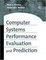 Cover of 'Computer Systems Performance Evaluation and Prediction'