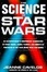 Cover of "The Science of Star Wars"