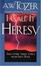 Cover of "I Call It Heresy"