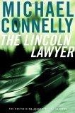 The Lincoln Lawyer : A Novel