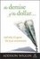 Cover of "The Demise of the Dollar... and Why It's Great For Your Investments"