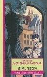 Un Mal Principio (Lemony Snicket : Una Serie de Catastroficas Desdichas)