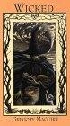Wicked : The Life and Times of the Wicked Witch of the West (Thorndike Large Print Americana Series)