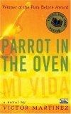 Parrot in the Oven : Mi vida