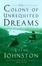 Cover of "The Colony of Unrequited Dreams"