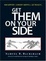 Cover of "Get Them On Your Side"
