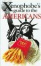 Cover of The Xenophobe's Guide to the Americans