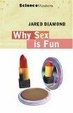 Cover of Why Is Sex Fun?