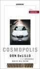 Cosmopolis : A  Novel