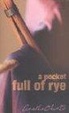 Cover of A Pocket Full of Rye