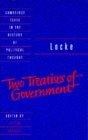 Locke : Two Treatises of Government Student edition (Cambridge Texts in the History of Political Thought)