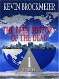 The Brief History of the Dead (Thorndike Reviewers' Choice)