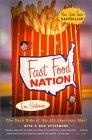 Fast Food Nation : The Dark Side of the All-American Meal