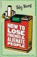 Cover of How to Lose Friends and Alienate People