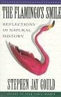 The Flamingo's Smile : Reflections in Natural History