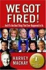 We Got Fired! :  . . . And It's the Best Thing That Ever Happened to Us