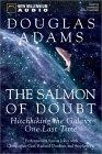 The Salmon of Doubt : Hitchhiking the Galaxy One Last Time