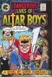 Cover of The Dangerous Lives of Altar Boys