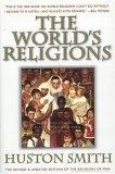 The World's Religions : Our Great Wisdom Traditions
