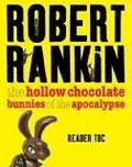 The Hollow Chocolate Bunnies of the Apocalypse