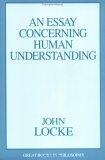 An Essay Concerning Human Understanding (Great Books in Philosophy)