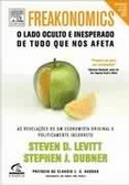 Freakonomics O Lado Oculto e Inesperado de Tudo que nos Afeta