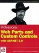Cover of Professional Web Parts and Custom Controls with ASP.NET 2.0