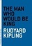 Cover of 'The Man Who Would Be King'