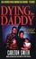 Cover of "Dying For Daddy"