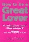 How to Be a Great Lover