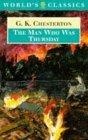 The Man Who Was Thursday : And Related Pieces (Oxford World's Classics)