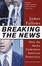 Cover of "Breaking The News"