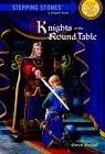 Knights of the Roundtable (A Stepping Stone Book(TM))