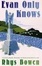 Cover of "Evan Only Knows"