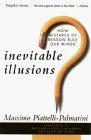Inevitable Illusions : How Mistakes of Reason Rule Our Minds