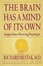 Cover of "The Brain Has a Mind of Its Own"