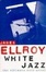 Cover of "White Jazz"