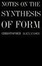 Cover of Notes on the Synthesis of Form