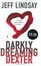 Cover of "Darkly Dreaming Dexter"